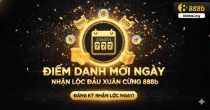 Khuyen Mai Tan Xuan 888b Diem Danh Nhan Loc 2026